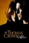 The Thomas Crown Affair (1999) The Thomas Crown Affair (1999)