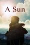 Download Streaming Film A Sun (2019) Subtitle Indonesia Download Streaming Film A Sun (2019) Subtitle Indonesia