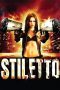 Stiletto (2008) Stiletto (2008)