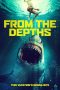 Download Streaming Film From the Depths (2020) Subtitle Indonesia HD Bluray Download Streaming Film From the Depths (2020) Subtitle Indonesia HD Bluray