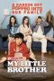 My Little Brother (2017) My Little Brother (2017)