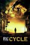 Re-cycle (2006) Re-cycle (2006)