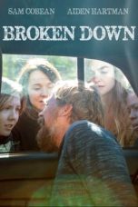 Download Streaming Film Broken Down (2021) Subtitle Indonesia HD Bluray