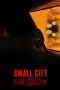 Download Streaming Film Small City (2021) Subtitle Indonesia HD Bluray