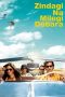 Zindagi Na Milegi Dobara (2011) Zindagi Na Milegi Dobara (2011)