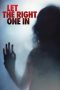 Let the Right One In (2008) Let the Right One In (2008)