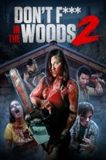 Download Streaming Film Don't Fuck in the Woods 2 (2022) Subtitle Indonesia HD Bluray