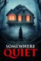Download Streaming Film Somewhere Quiet (2023) Subtitle Indonesia HD Bluray Download Streaming Film Somewhere Quiet (2023) Subtitle Indonesia HD Bluray