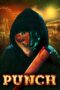 Download Streaming Film Punch (2023) Subtitle Indonesia HD Bluray Download Streaming Film Punch (2023) Subtitle Indonesia HD Bluray