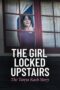 Download Streaming Film The Girl Locked Upstairs: The Tanya Kach Story (2024) Subtitle Indonesia Download Streaming Film The Girl Locked Upstairs: The Tanya Kach Story (2024) Subtitle Indonesia