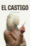 Download Streaming Film El castigo (2022) Subtitle Indonesia HD Bluray Download Streaming Film El castigo (2022) Subtitle Indonesia HD Bluray