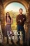 Download Streaming Film La Dolce Villa (2025) Subtitle Indonesia HD Bluray