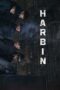 Download Streaming Film Harbin (2025) Subtitle Indonesia HD Bluray